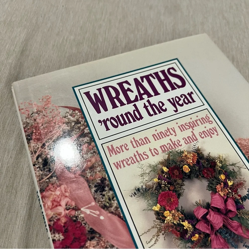 Wreaths ’Round the Year Book 1990 DIY Floral Crafts Cusick Pulleyen HC Vintage